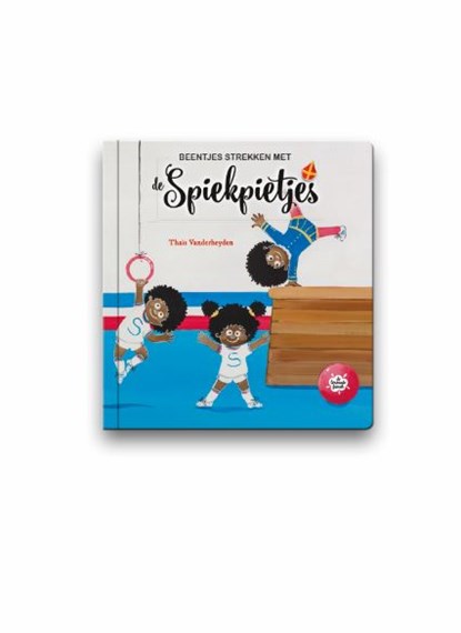 Beentjes strekken met de Spiekpietjes, Thaïs Vanderheyden - Overig - 9789463889117