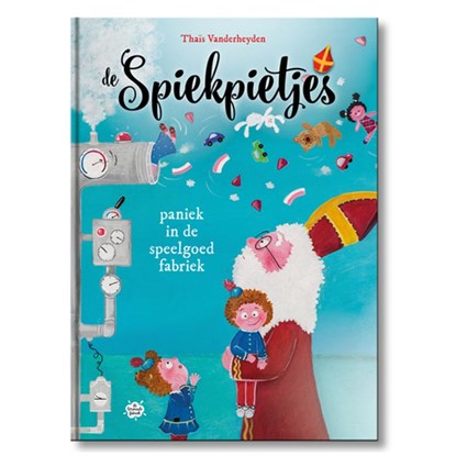 De Spiekpietjes, Thaïs Vanderheyden - Gebonden - 9789463889247