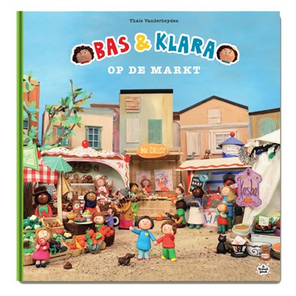 Bas & Klara op de markt, Thaïs Vanderheyden - Gebonden - 9789463889278