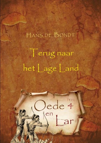 Oede en Lar deel 4, Hans de Bondt - Paperback - 9789463895965