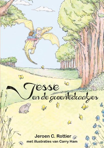 Jesse en de groentedraakjes, Jeroen C. Rottier - Paperback - 9789463900324