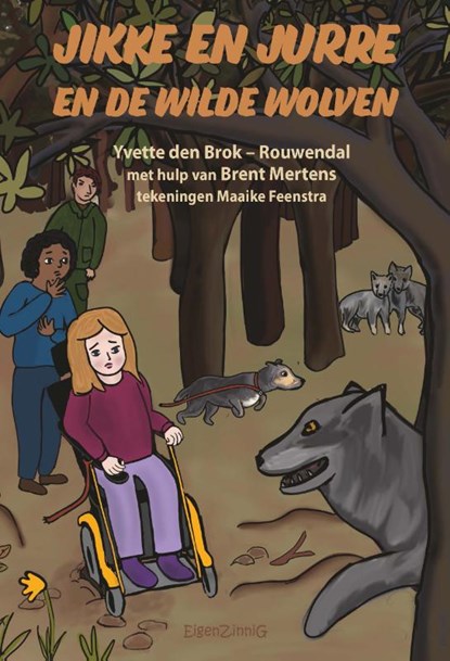 Jikke en Jurre en de wilde wolven, Yvette den Brok-Rouwendal - Paperback - 9789463900560