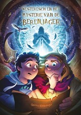 Westeresch en het mysterie van de berenjager - Gerry Huizenga - 9789463900638