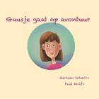 Guusje gaat op avontuur | Marleen Schmitz | 