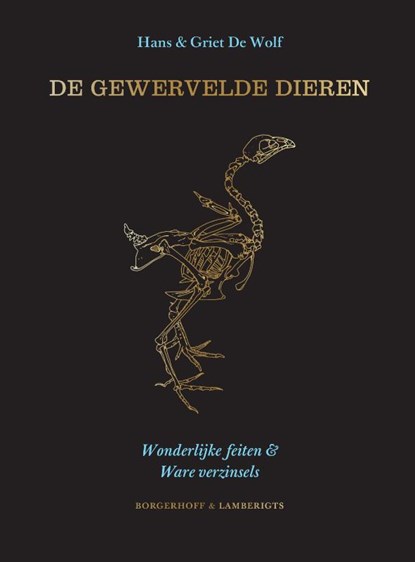 De Gewervelde Dieren, Hans De Wolf ; Griet De Wolf - Gebonden - 9789463931052