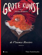 Grote Kunst voor kleine kenners. - Thais Vanderheyden - 9789463931151