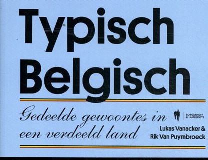 Typisch Belgisch, Lukas Vanacker ; Rik Van Puymbroeck - Paperback - 9789463931656