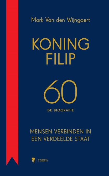 Koning Filip 60, Mark Van Den Wijngaert - Gebonden - 9789463931663