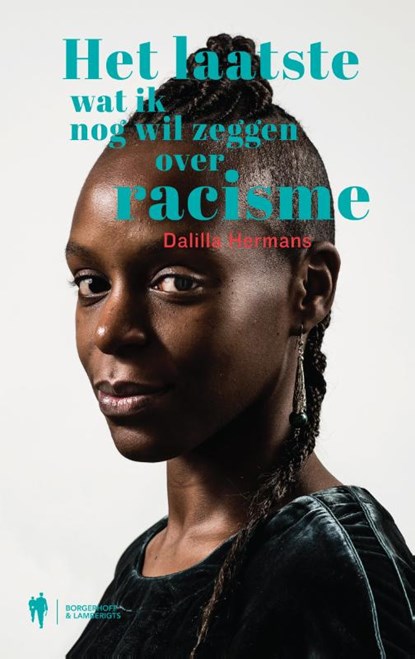Het laatste wat ik nog wil zeggen over racisme, Dalilla Hermans - Paperback - 9789463931861