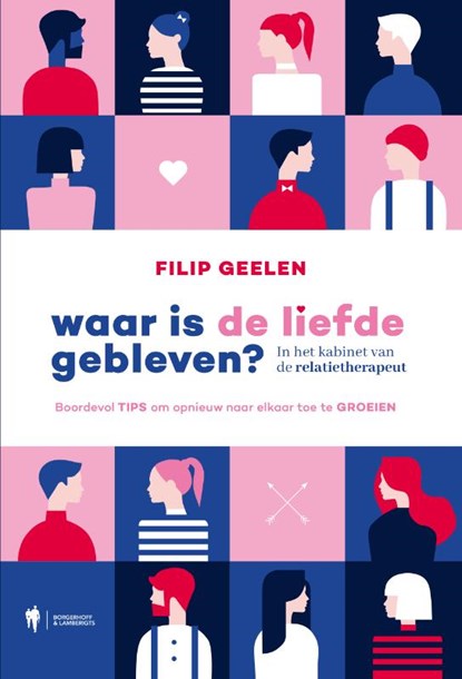 Waar is de liefde gebleven ?, Filip Geelen - Paperback - 9789463932202
