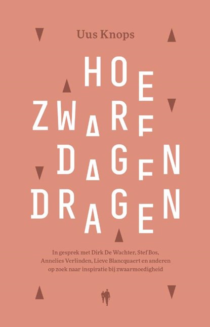 Hoe zware dagen dragen, Uus Knops - Gebonden - 9789463933674