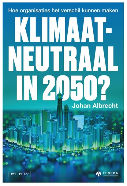 Klimaatneutraal in 2050 ?, Johan Albrecht - Paperback - 9789463934503