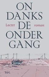 Ondanks de ondergang - Lectrr - 9789463935210