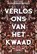 Verlos ons van het kwaad, Joost Vandecasteele - Paperback - 9789463936026