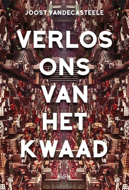 Verlos ons van het kwaad, Joost Vandecasteele - Paperback - 9789463936026