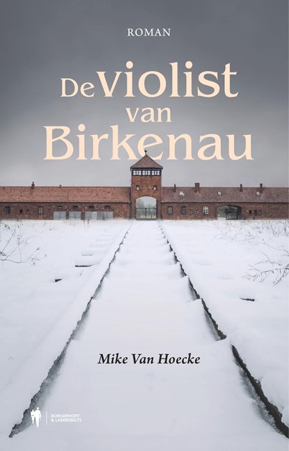 De violist van Birkenau, Mike Van Hoecke - Ebook - 9789463936248
