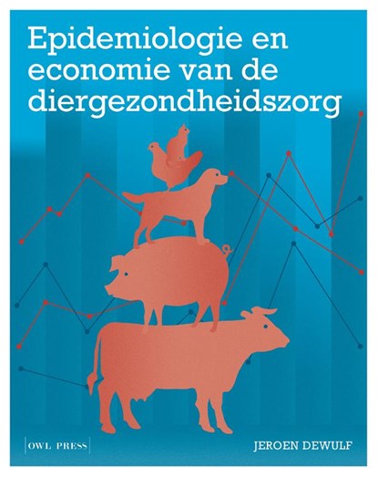 Epidemiologie en economie van de diergezondheidszorg, Jeroen Dewulf - Paperback - 9789463936255