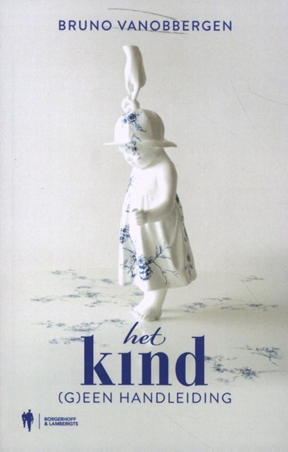 Het kind, Bruno Vanobbergen - Paperback - 9789463936484