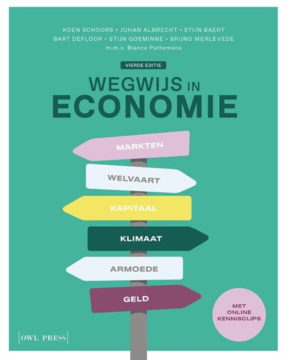 Wegwijs in economie, Koen Schoors ; Johan Albrecht ; Stijn Baert ; Bart Defloor ; Stijn Goeminne ; Bruno Merlevede - Paperback - 9789463937092