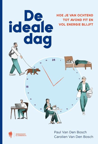 De ideale dag, Paul Van Den Bosch ; Carolien Van Den Bosch - Paperback - 9789463937740