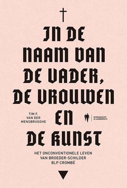 In de naam van de Vader, de Vrouwen en de Kunst, Tim F. Van der Mensbrugghe - Paperback - 9789463938389
