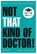Not that kind of doctor!, Anouk de Ridder - Paperback - 9789463938709