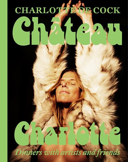 Château Charlotte, Charlotte De Cock - Gebonden - 9789463938747