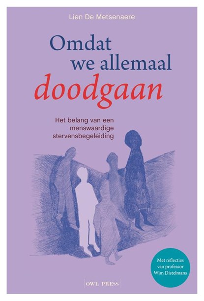 Omdat we allemaal doodgaan, Lien De Metsenaere - Paperback - 9789463938860