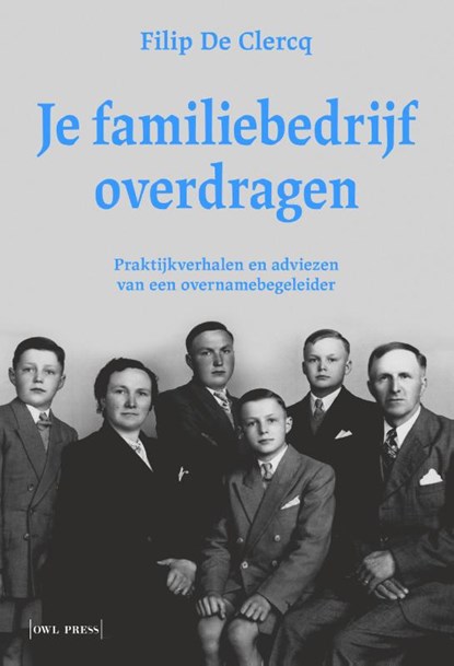 Je familiebedrijf overdragen, Filip De Clercq - Paperback - 9789463938945