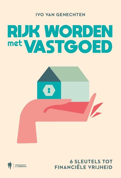 Rijk worden met vastgoed, Ivo Van Genechten - Paperback - 9789463939690