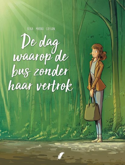 De dag waarop de bus zonder haar vertrok, Beka - Gebonden - 9789463940238