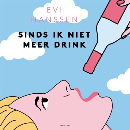 Sinds ik niet meer drink, Evi Hanssen - Luisterboek MP3 - 9789463962759