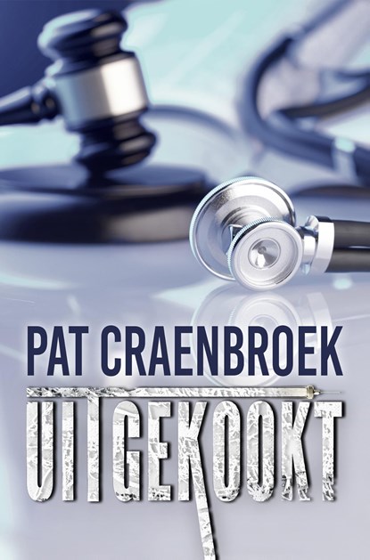 Uitgekookt, Pat Craenbroek - Ebook - 9789463967167