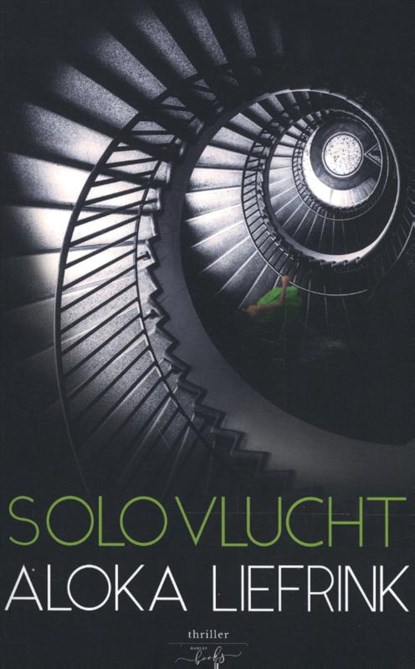 Solovlucht, Aloka Liefrink - Paperback - 9789463967297