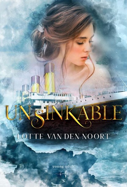 Unsinkable, Lotte van den Noort - Gebonden - 9789463967679