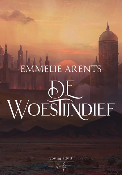 De Woestijndief, Emmelie Arents - Gebonden - 9789463967693