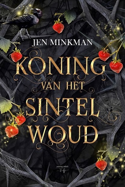 Koning van het Sintelwoud, Jen Minkman - Ebook - 9789463967747