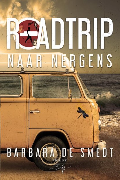 Roadtrip naar Nergens, Barbara De Smedt - Paperback - 9789463967969