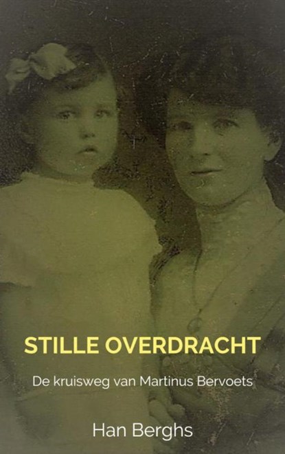 Stille overdracht, Han Berghs - Paperback - 9789463982399
