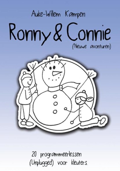 Ronny & Connie - Nieuwe avonturen, Auke-Willem Kampen - Paperback - 9789463982450
