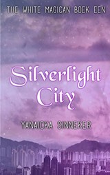 Silverlight City - Yanaicka Sinneker - 9789463986236