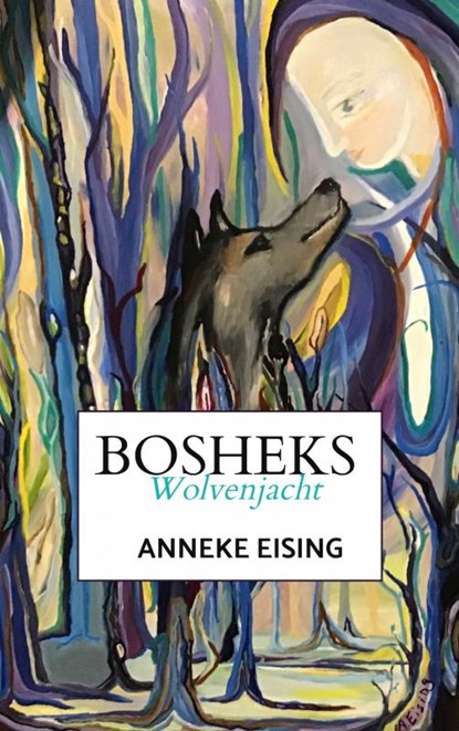 Bosheks, Anneke Eising - Paperback - 9789463987233
