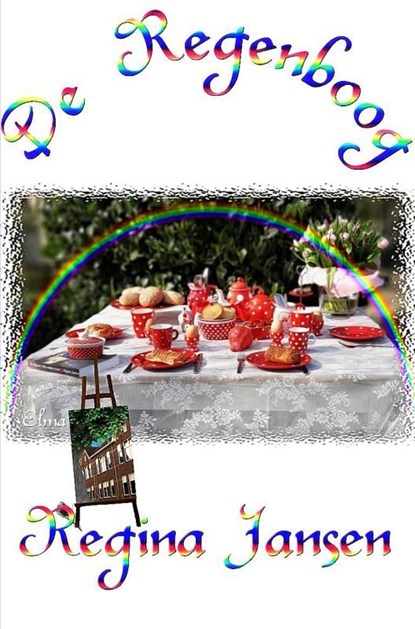 De Regenboog, Regina Jansen - Ebook - 9789463987493