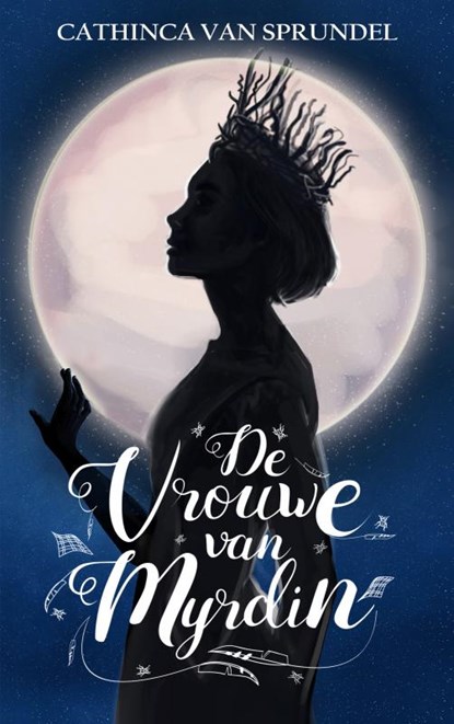 De vrouwe van Myrdin, Cathinca van Sprundel - Paperback - 9789463987660