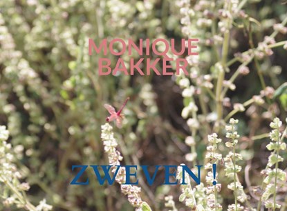 Zweven !, Monique Bakker - Paperback - 9789463988032