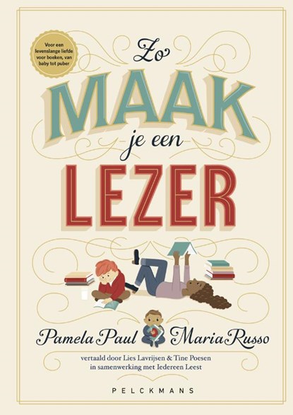 Zo maak je een lezer, Pamela Paul ; Maria Russo - Gebonden - 9789464012347