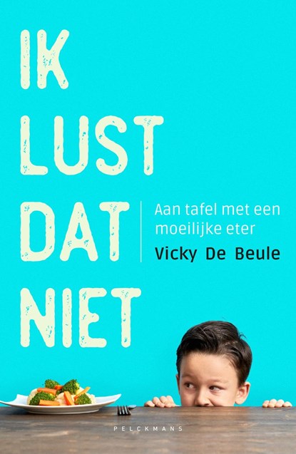 Ik lust dat niet, Vicky De Beule - Ebook - 9789464013436
