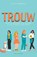Trouw, Lotte Leenaerts - Paperback - 9789464014426