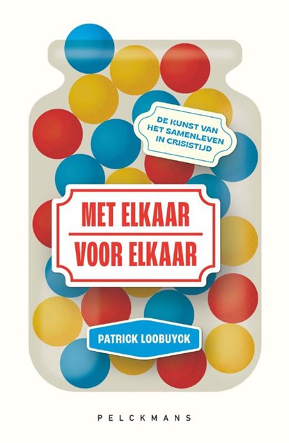 Met elkaar - Voor elkaar, Patrick Loobuyck - Paperback - 9789464014457