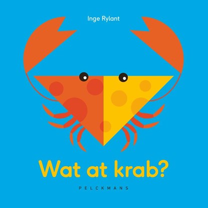 Wat at krab?, Inge Rylant - Gebonden - 9789464014471